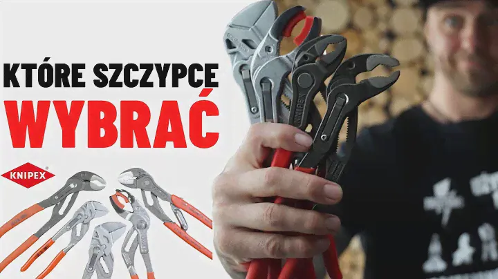 Szczypce Knipex - które wybrać?? - Porównanie najpopularniejszych modeli